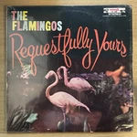Doo Wop Lp - The Flamingos Requestfully Yours End 308 1st Stereo Press. Fixed Price $29.99.